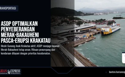 ASDP Optimalkan Penyeberangan Merak-Bakauheni Pasca-Erupsi Krakatau