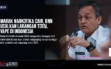 Marak Narkotika Cair, BNN Usulkan Larangan Total Vape di Indonesia