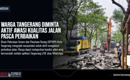 Warga Tangerang Diminta Aktif Awasi Kualitas Jalan Pasca Perbaikan