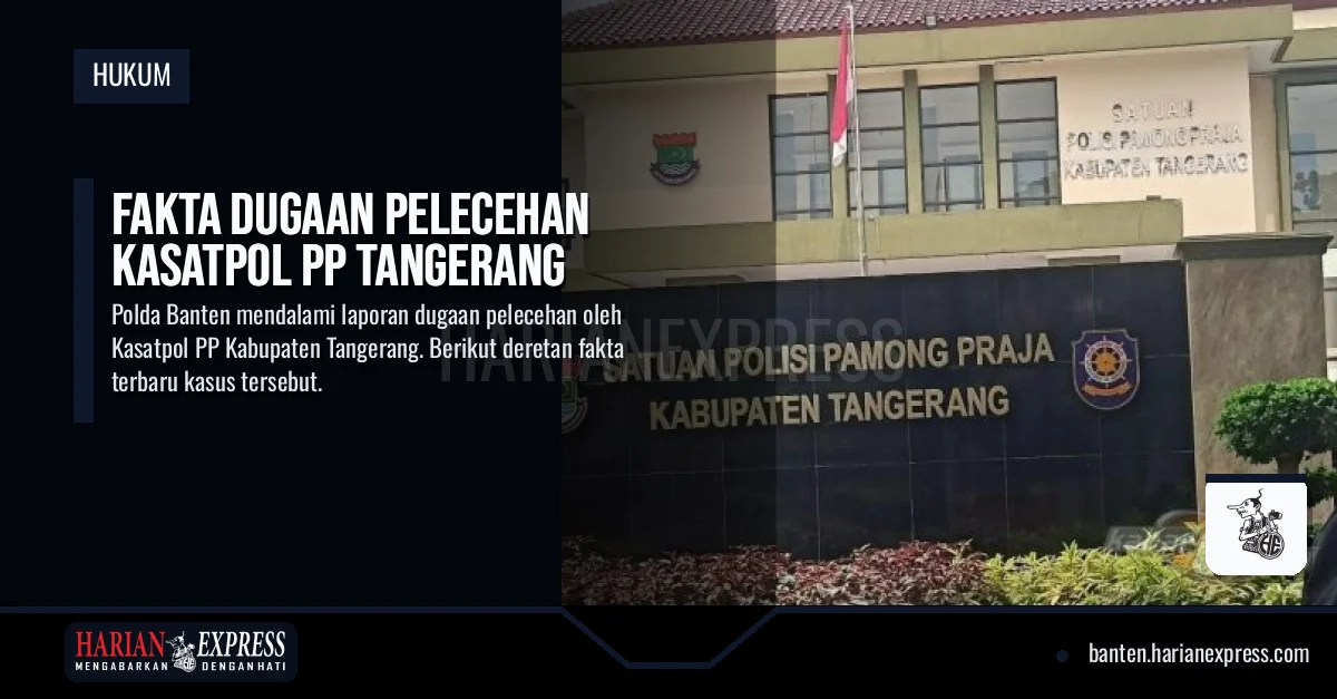 Fakta Dugaan Pelecehan Kasatpol PP Tangerang