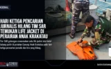 Hari Ketiga Pencarian Jurnalis Hilang Tim Sar Temukan Life Jacket Di Perairan Anak Krakatau