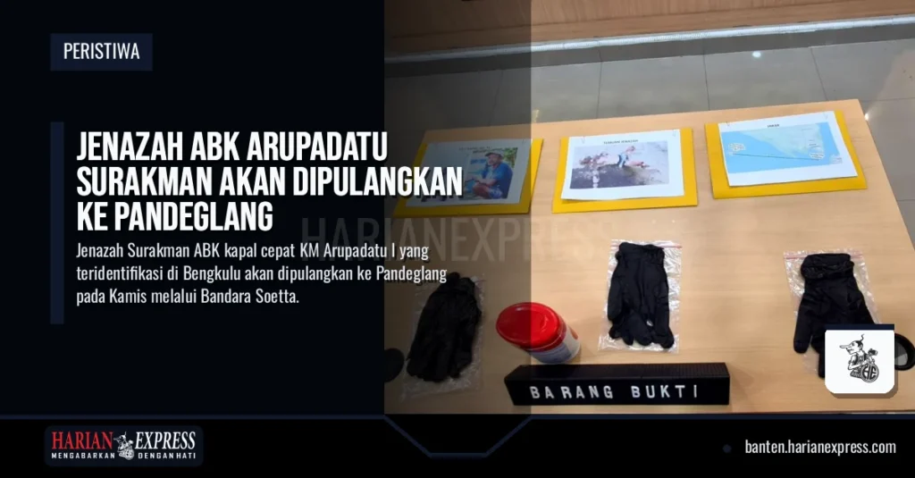 Jenazah ABK Arupadatu Surakman Akan Dipulangkan ke Pandeglang