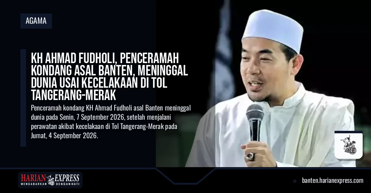 Penceramah Kondang Asal Banten, Meninggal Dunia Usai Kecelakaan di Tol Tangerang-Merak