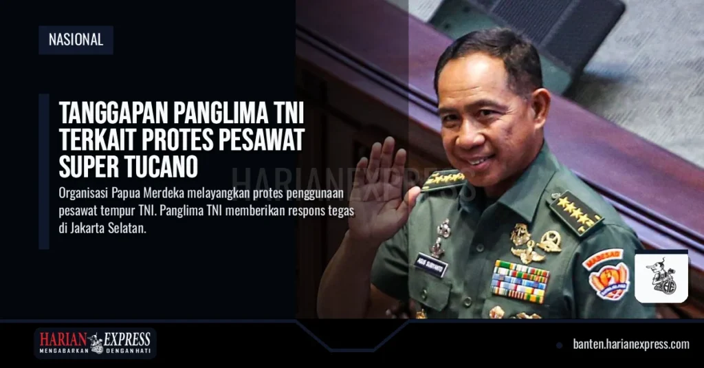 Tanggapan Panglima TNI Terkait Protes Pesawat Super Tucano