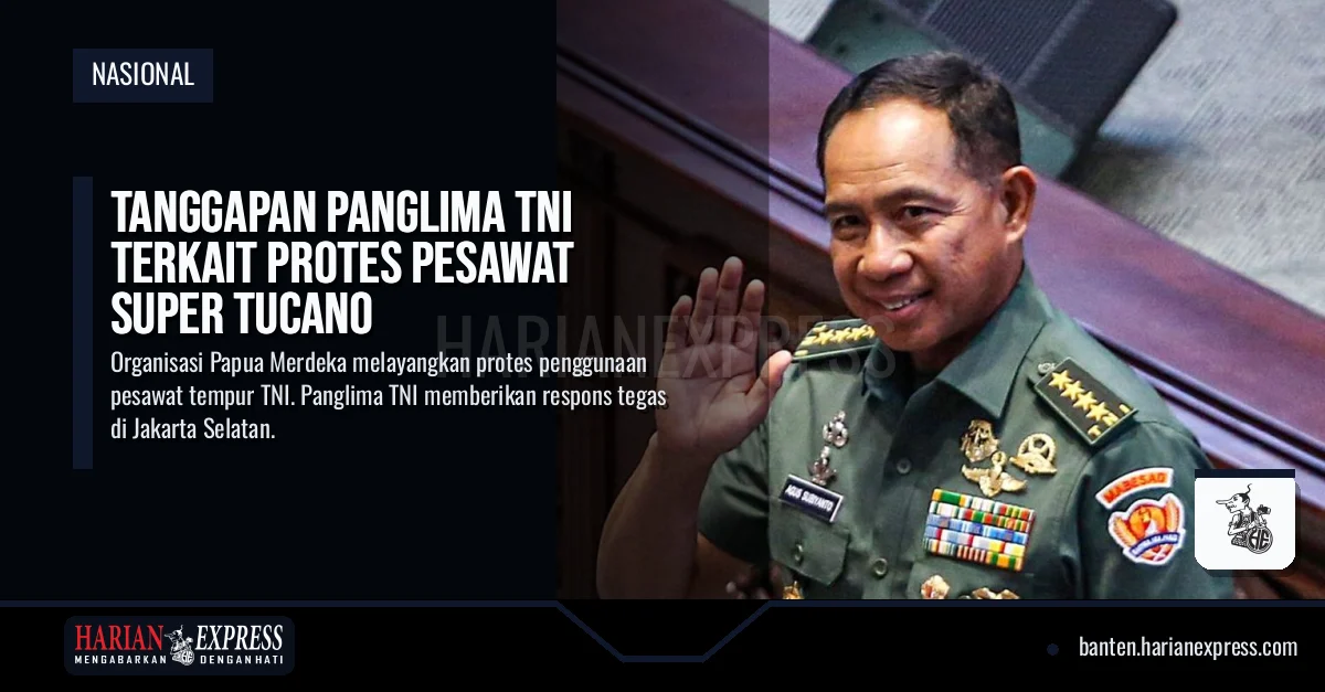 Tanggapan Panglima TNI Terkait Protes Pesawat Super Tucano