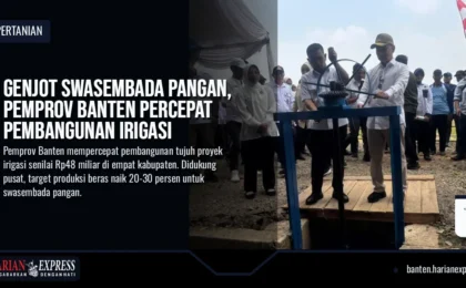 Genjot Swasembada Pangan, Pemprov Banten Percepat Pembangunan Irigasi