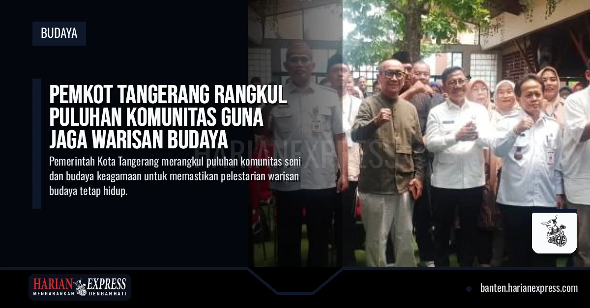 Pemkot Tangerang Rangkul Puluhan Komunitas Guna Jaga Warisan Budaya