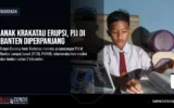 Anak Krakatau Erupsi, PJJ di Banten Diperpanjang