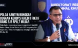 Polda Banten Bongkar Dugaan Korupsi Kredit Fiktif Bank BJB Rp8,7 Miliar