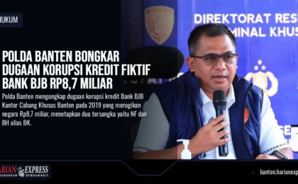 Polda Banten Bongkar Dugaan Korupsi Kredit Fiktif Bank BJB Rp8,7 Miliar
