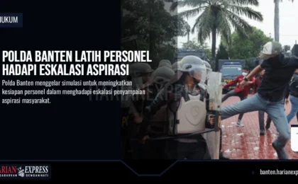 Polda Banten Latih Personel Hadapi Eskalasi Aspirasi
