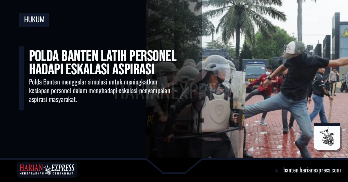 Polda Banten Latih Personel Hadapi Eskalasi Aspirasi