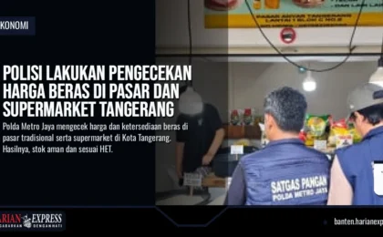 Polisi Lakukan Pengecekan Harga Beras di Pasar dan Supermarket Tangerang Polisi Lakukan Pengecekan Harga Beras di Pasar dan Supermarket Tangerang