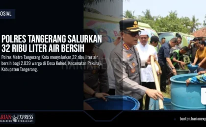 Polres Tangerang Salurkan 32 Ribu Liter Air Bersih