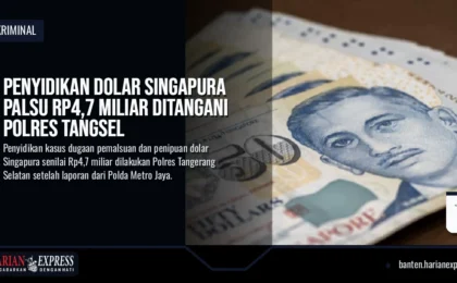 Penyidikan Dolar Singapura Palsu Rp4,7 Miliar Ditangani Polres Tangsel