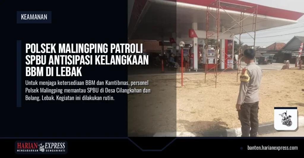 Polsek Malingping Patroli SPBU Antisipasi Kelangkaan BBM di Lebak