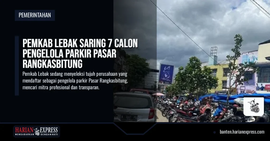 Pemkab Lebak Saring 7 Calon Pengelola Parkir Pasar Rangkasbitung