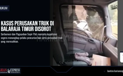 Kasus Perusakan Truk Di Balaraja Timur Disorot Paguyuban Supir Pati