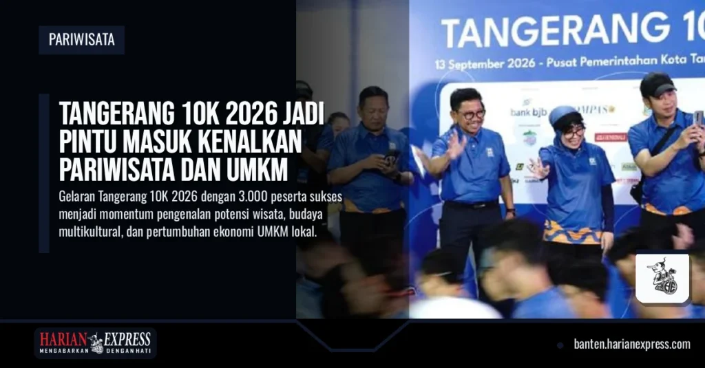 Tangerang 10K 2026 Jadi Pintu Masuk Kenalkan Pariwisata dan UMKM