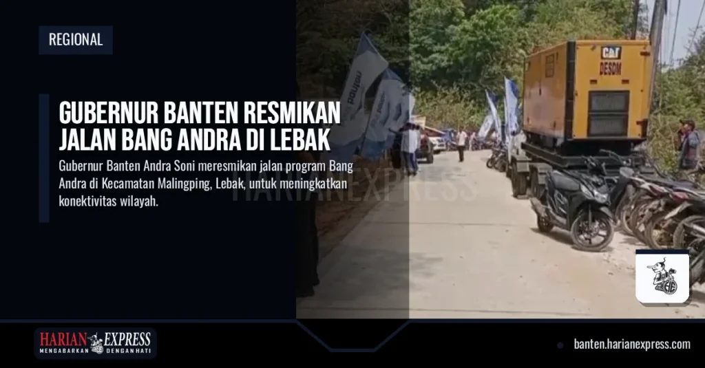 Gubernur Banten Resmikan Jalan Bang Andra di Lebak