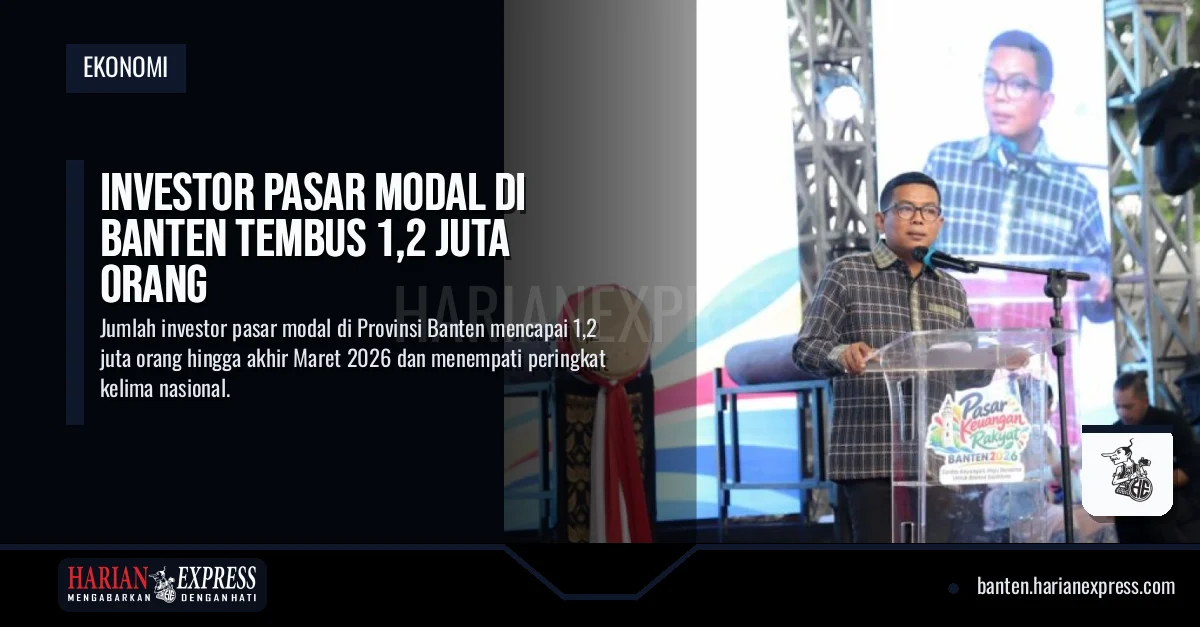 Investor Pasar Modal di Banten Tembus 1,2 Juta Orang