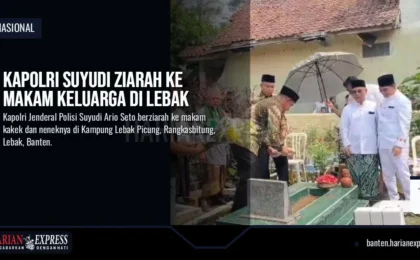Kapolri Suyudi Ziarah ke Makam Keluarga di Lebak