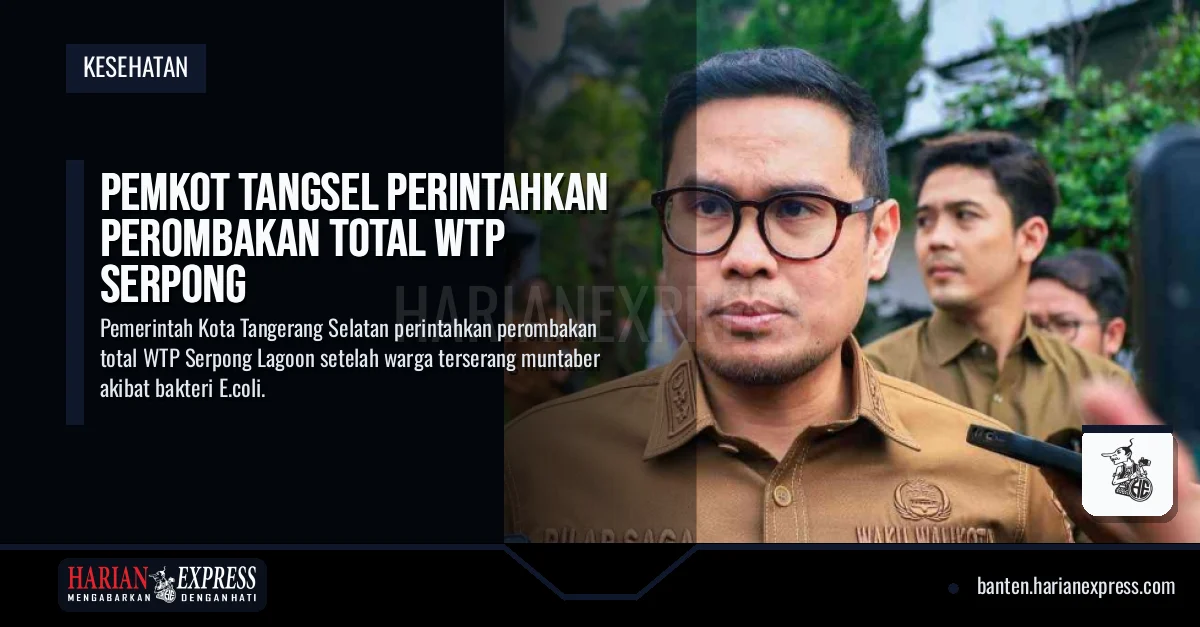 Warga Terserang Muntaber Akibat Bakteri E.coli, Pemkot Tangsel Perintahkan Perombakan Total WTP Serpong Lagoon