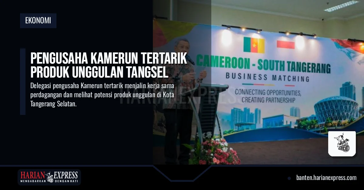 Pengusaha Kamerun Tertarik Produk Unggulan Tangsel