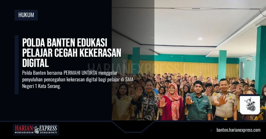 Polda Banten Edukasi Pelajar Cegah Kekerasan Digital dan Judol