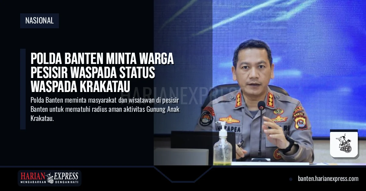 Polda Banten Minta Warga Pesisir Waspada Status Waspada Krakatau