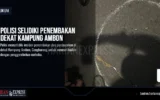 Polisi Selidiki Penembakan Dekat Kampung Ambon