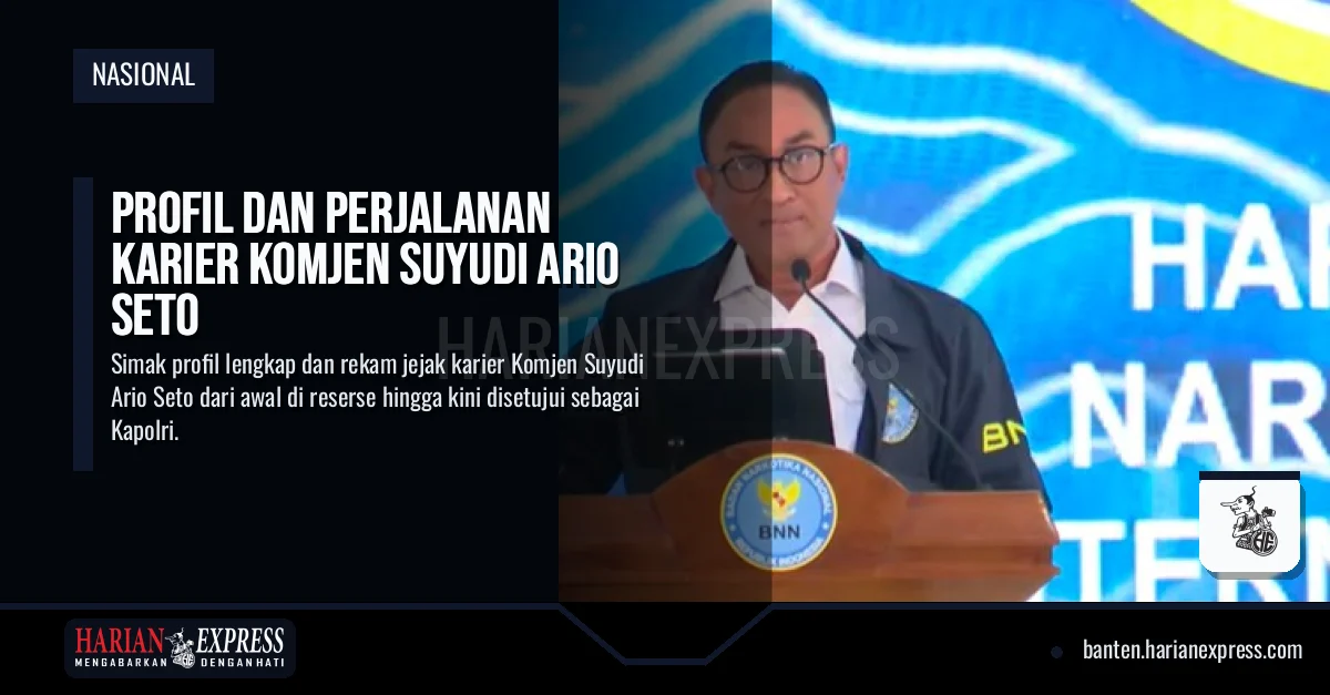 Profil Dan Perjalanan Karier Komjen Suyudi Ario Seto Dari Kepala BNN Kini Kapolri